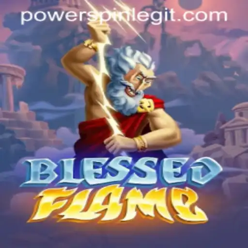 Exploring the Mystical Realm of BlessedFlame: Mastering the POWERSPIN