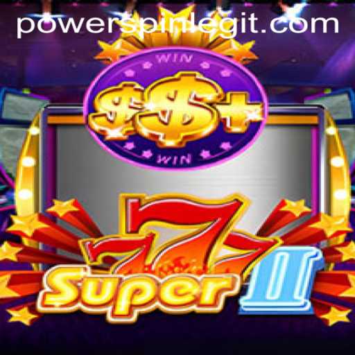 Exploring the Excitement of Super777II: The Game That Redefines POWERSPIN