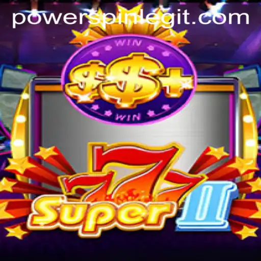 Exploring the Excitement of Super777II: The Game That Redefines POWERSPIN